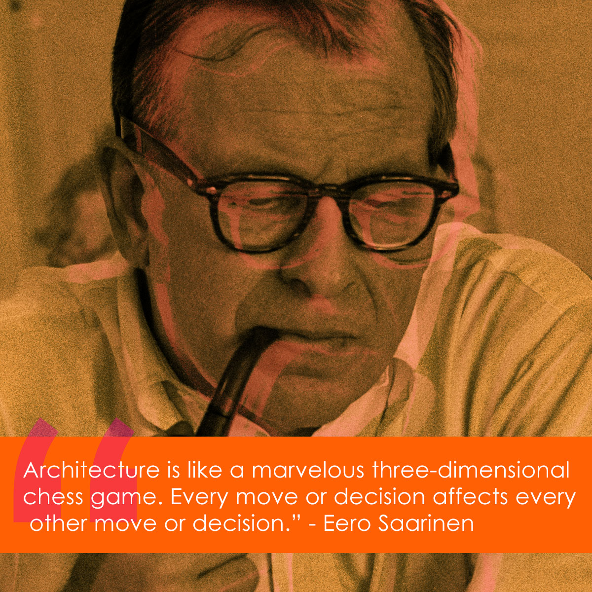Words to Live by: Eero Saarinen on Architecture