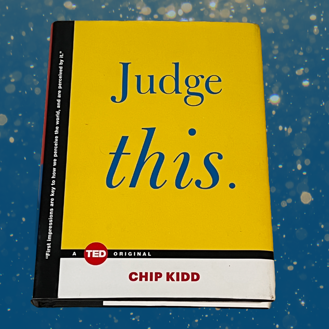 Worth Reading: Judge This by Chip Kidd